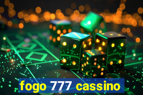 fogo 777 cassino